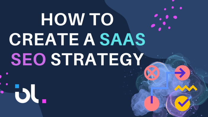 How to Create a SaaS SEO Strategy
