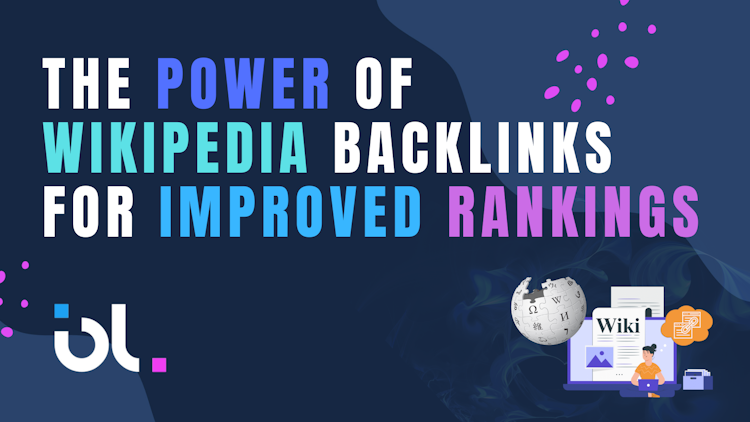 The Power of Wikipedia Backlinks for Improved Rankings